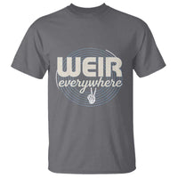 Weir Everywhere Retro Tribute T Shirt Psychedelic Peace and Music Culture