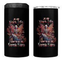 Gothic Skeleton Fairy 4 in 1 Can Cooler Tumbler In My Next Life I Want To Be The Karma Fairy Butterfly Aesthetic