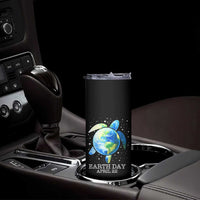 Earth Day Sea Turtle Skinny Tumbler Restore Earth Save The Planet