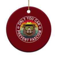 Only You Can Prevent Fascism Ceramic Ornament Protect National Parks Bear Resist - Wonder Print Shop