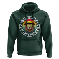 Only You Can Prevent Fascism Hoodie Protect National Parks Bear Resist