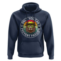 Only You Can Prevent Fascism Hoodie Protect National Parks Bear Resist
