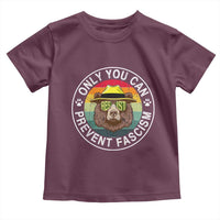 Only You Can Prevent Fascism Toddler T Shirt Protect National Parks Bear Resist