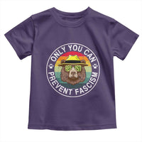Only You Can Prevent Fascism Toddler T Shirt Protect National Parks Bear Resist