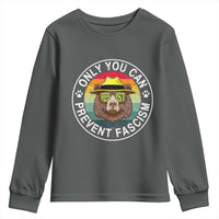 Only You Can Prevent Fascism Youth Sweatshirt Protect National Parks Bear Resist