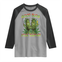 Funny Marijuana Raglan Shirt Good Buds Stick Together Couples 420 Weed Cannabis