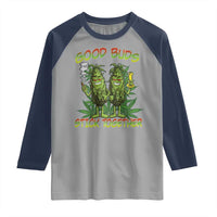 Funny Marijuana Raglan Shirt Good Buds Stick Together Couples 420 Weed Cannabis