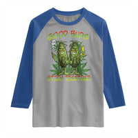 Funny Marijuana Raglan Shirt Good Buds Stick Together Couples 420 Weed Cannabis