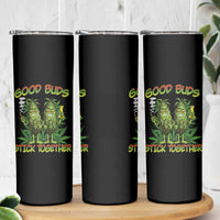 Funny Marijuana Skinny Tumbler Good Buds Stick Together Couples 420 Weed Cannabis