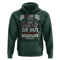 Christian Biker Hoodie Lord Said Go Out Into Highways Faith Motorcycle