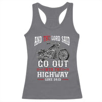 Christian Biker Racerback Tank Top Lord Said Go Out Into Highways Faith Motorcycle