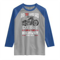 Christian Biker Raglan Shirt Lord Said Go Out Into Highways Faith Motorcycle