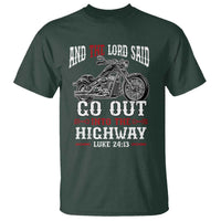 Christian Biker T Shirt Lord Said Go Out Into Highways Faith Motorcycle