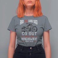 Christian Biker T Shirt For Women Lord Said Go Out Into Highways Faith Motorcycle