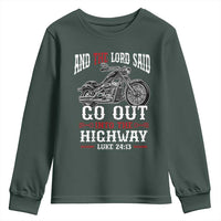Christian Biker Youth Sweatshirt Lord Said Go Out Into Highways Faith Motorcycle