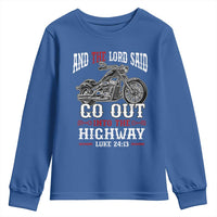 Christian Biker Youth Sweatshirt Lord Said Go Out Into Highways Faith Motorcycle