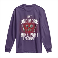 Funny Biker Long Sleeve Shirt One More Bike Part Motorcycle Mechanic