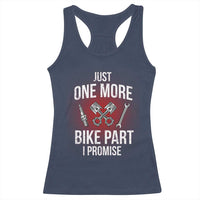 Funny Biker Racerback Tank Top One More Bike Part Motorcycle Mechanic