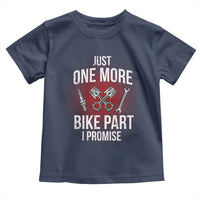 Funny Biker Toddler T Shirt One More Bike Part Motorcycle Mechanic