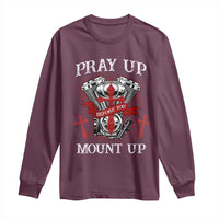 Christian Biker Long Sleeve Shirt Pray Up Before You Mount Up Faith