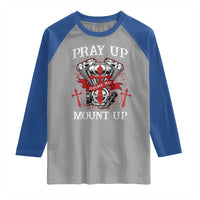 Christian Biker Raglan Shirt Pray Up Before You Mount Up Faith