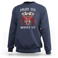 Christian Biker Sweatshirt Pray Up Before You Mount Up Faith