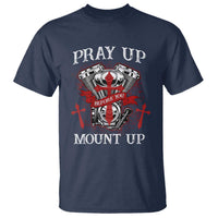 Christian Biker T Shirt Pray Up Before You Mount Up Faith
