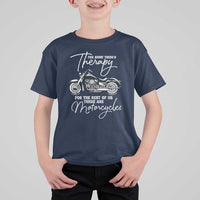 Funny Biker Therapy T Shirt For Kid For The Rest Of Us There Are Motorcycles