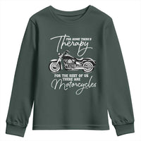 Funny Biker Therapy Youth Sweatshirt For The Rest Of Us There Are Motorcycles
