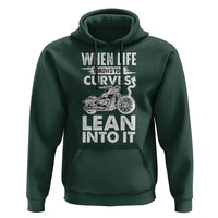 Funny Biker Hoodie When Life Throws You Curves Lean Into It Motorcycle