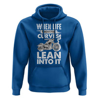 Funny Biker Hoodie When Life Throws You Curves Lean Into It Motorcycle
