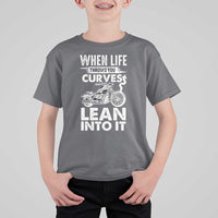 Funny Biker T Shirt For Kid When Life Throws You Curves Lean Into It Motorcycle
