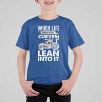 Funny Biker T Shirt For Kid When Life Throws You Curves Lean Into It Motorcycle