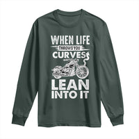 Funny Biker Long Sleeve Shirt When Life Throws You Curves Lean Into It Motorcycle