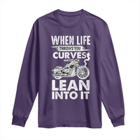 Funny Biker Long Sleeve Shirt When Life Throws You Curves Lean Into It Motorcycle