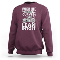 Funny Biker Sweatshirt When Life Throws You Curves Lean Into It Motorcycle
