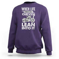 Funny Biker Sweatshirt When Life Throws You Curves Lean Into It Motorcycle