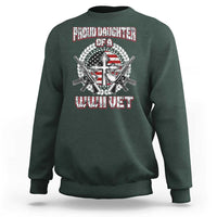 Proud Daughter Of A WWII Vet Sweatshirt World War 2 Veteran WW2