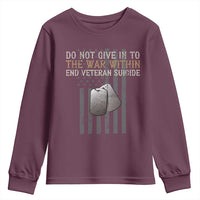 Veteran Suicide Awareness Youth Sweatshirt Do Not Give In To The War Within Patriotic US Flag
