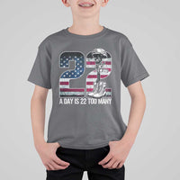 Veteran Suicide Awareness T Shirt For Kid 22 A Day is 22 Too Many Veteran Lives Matter