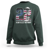 Veteran Suicide Awareness Sweatshirt 22 A Day is 22 Too Many Veteran Lives Matter