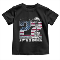Veteran Suicide Awareness Toddler T Shirt 22 A Day is 22 Too Many Veteran Lives Matter