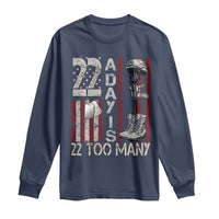 Veteran Suicide Awareness Long Sleeve Shirt 22 A Day Is 22 Too Many