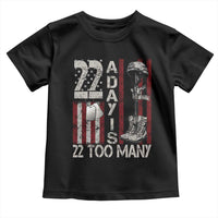 Veteran Suicide Awareness Toddler T Shirt 22 A Day Is 22 Too Many