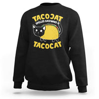 Funny Cinco De Mayo Sweatshirt Cinco De Mayo Tacocat Spelled Backward Is Tacocat Tacos Cat Lovers - Wonder Print Shop