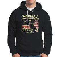 Bible Verse Hoodie Normal Isn't Coming Back Jesus Is Revelation 14 Religious - Wonder Print Shop