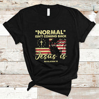 Bible Verse T Shirt Normal Isn't Coming Back Jesus Is Revelation 14 Religious - Wonder Print Shop