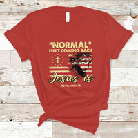 Bible Verse T Shirt Normal Isn't Coming Back Jesus Is Revelation 14 Religious - Wonder Print Shop
