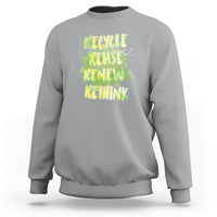 Earth Day Sweatshirt Recycle Reuse Renew Rethink Go Green Go Planet Earth Day - Wonder Print Shop