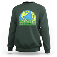 Earth Day Sweatshirt Earth Day Birthday Every Day Recycle Reuse Renew Rethink - Wonder Print Shop